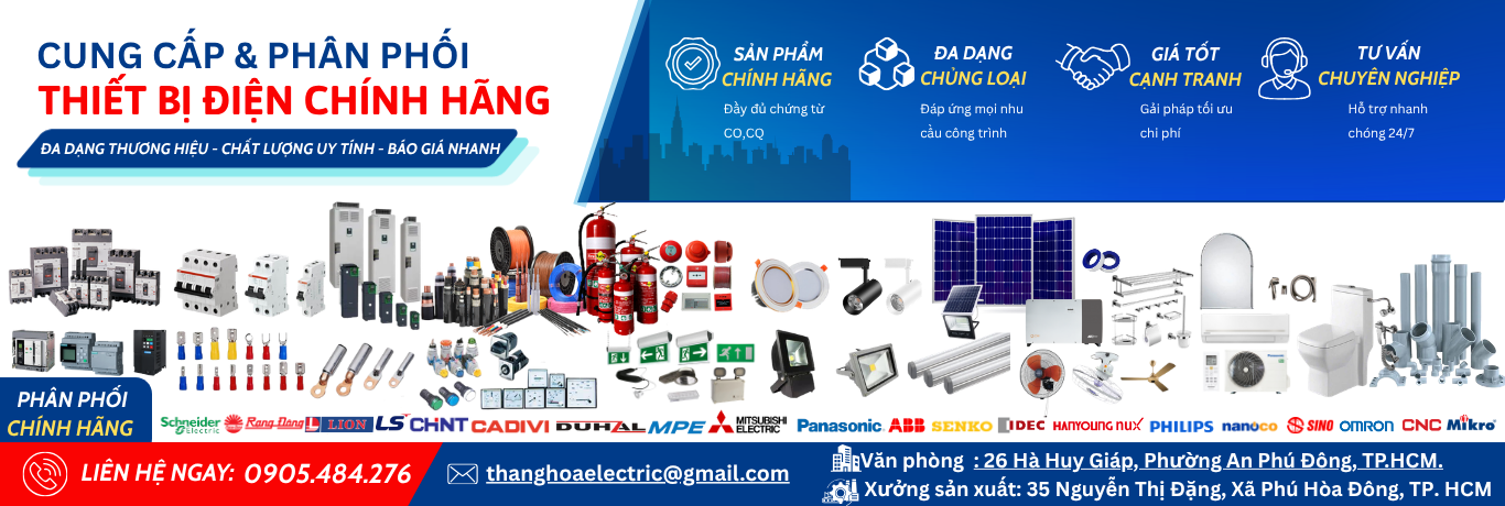 CUNG CẤP & PHÂN PHỐI THIẾT BỊ ĐIỆN CHÍNH HÃNG