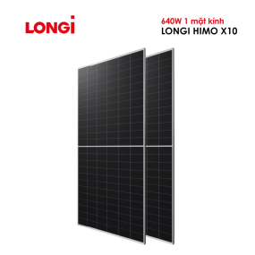 TẤM PIN NĂNG LƯỢNG MẶT TRỜI LONGi Hi-MO X10 640W 1 MẶT KÍNH 